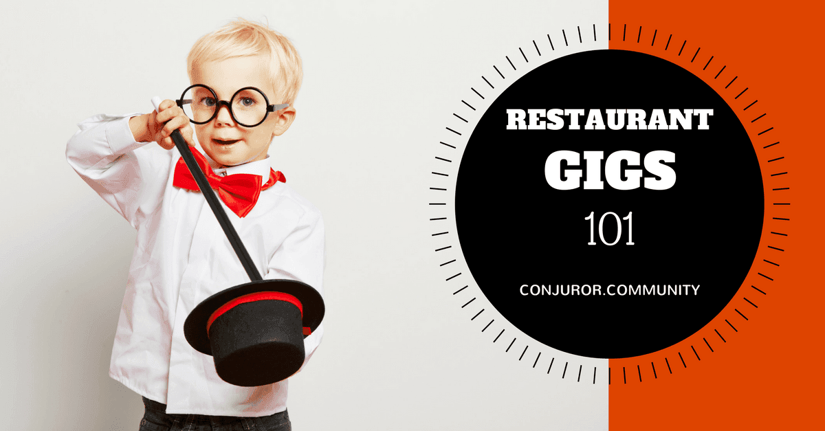 Restaurant Magic Marketing - 5 Steps to Getting Restaurant Magic Gigs