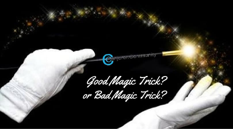 Good Magic Trick or Bad Magic Trick?